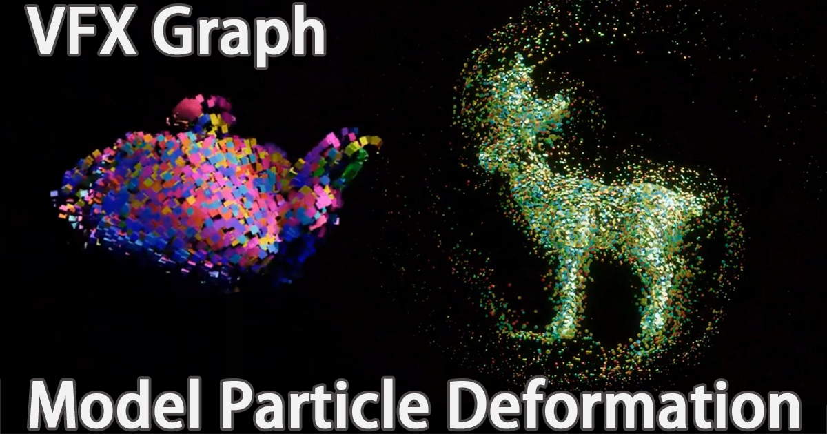 VFX Graph:Model Particle Deformation VFX preview