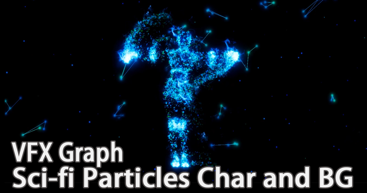 VFX Graph:Sci-fi Particles Char and BG VFX preview
